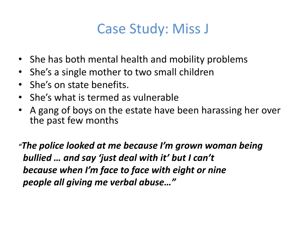 case study miss j