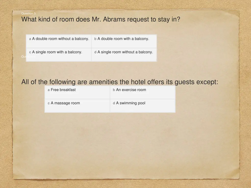 question 3 what kind of room does mr abrams