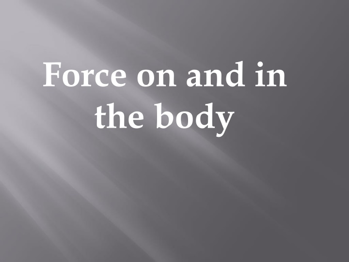 force on and in the body