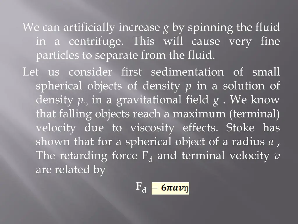 we can artificially increase g by spinning