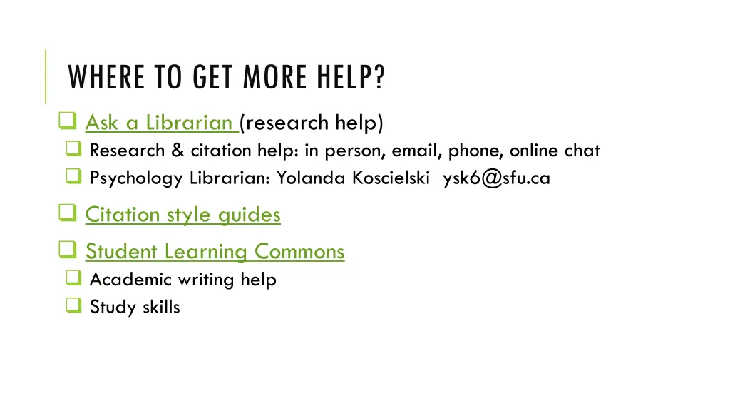 where to get more help ask a librarian research