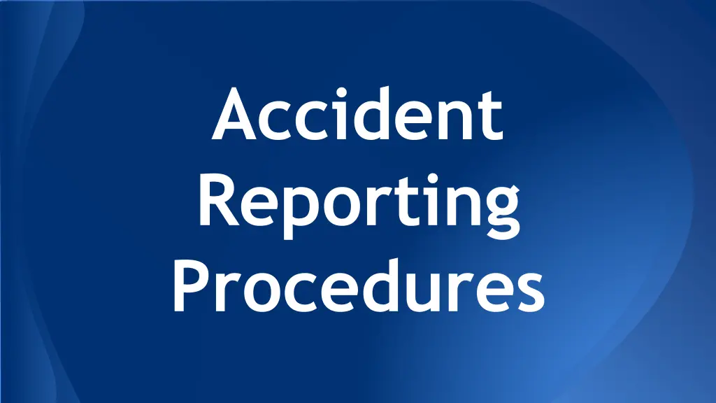 accident reporting procedures