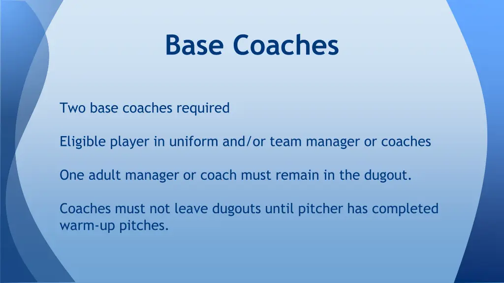 base coaches