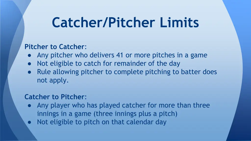 catcher pitcher limits