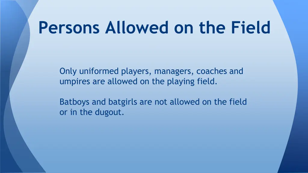 persons allowed on the field