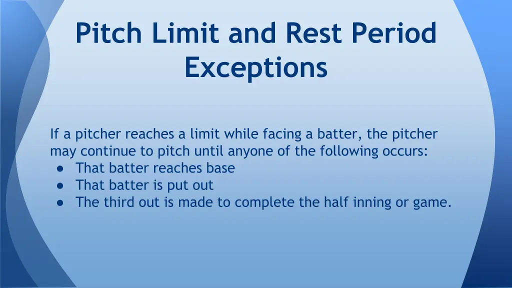 pitch limit and rest period exceptions