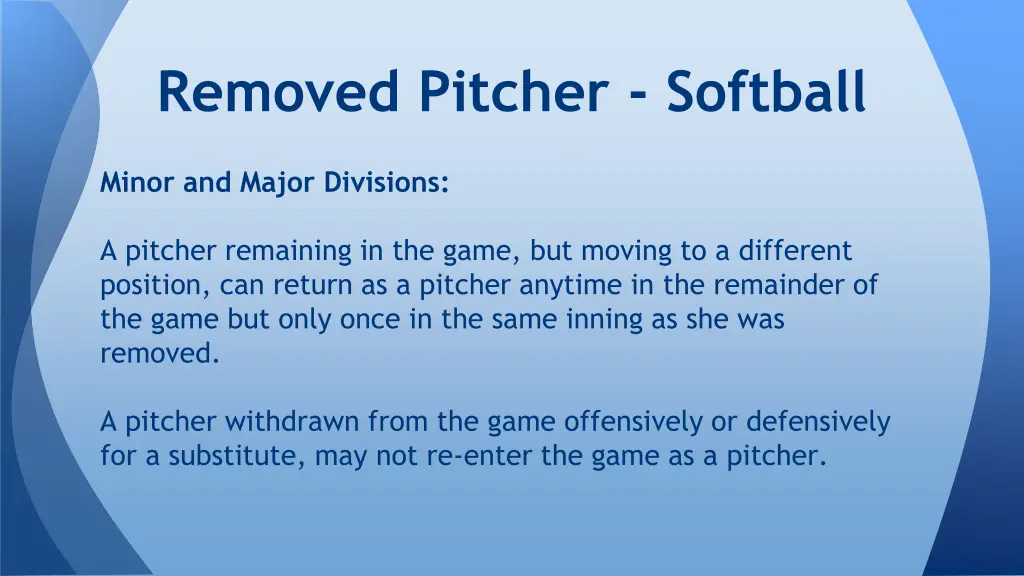 removed pitcher softball