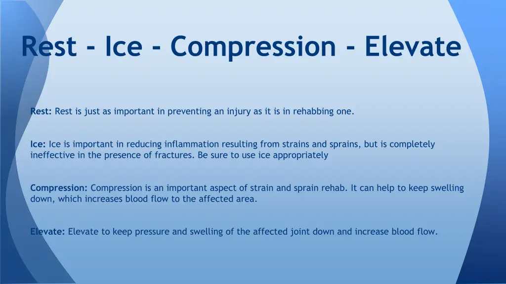 rest ice compression elevate