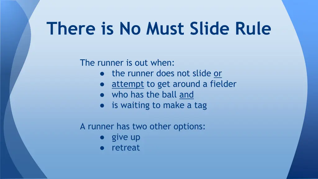 there is no must slide rule