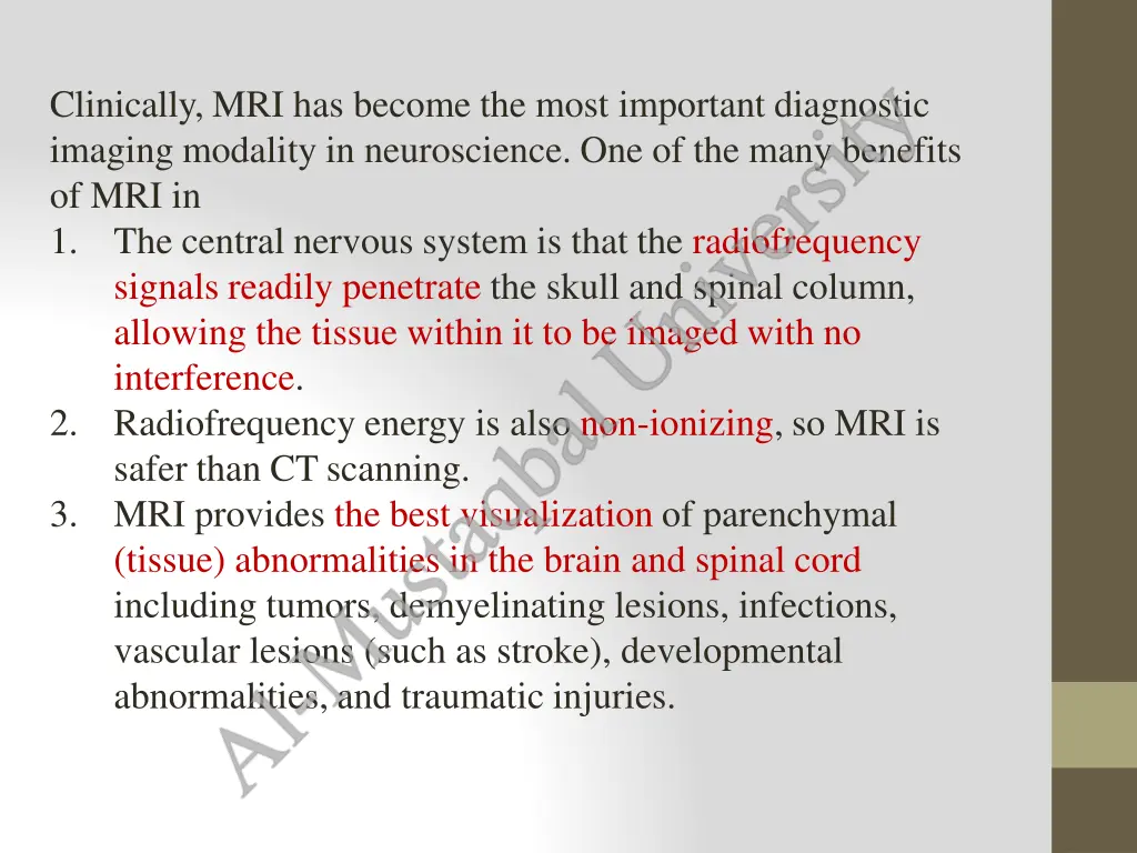 clinically mri has become the most important