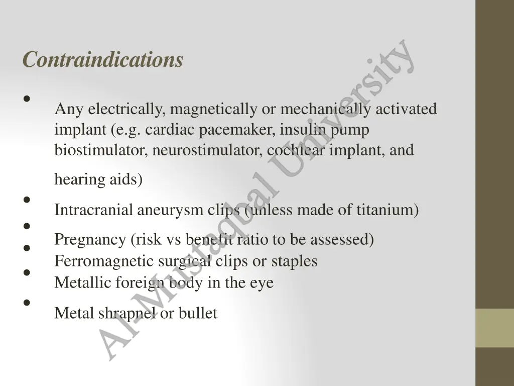 contraindications any electrically magnetically