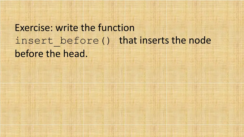 exercise write the function insert before that