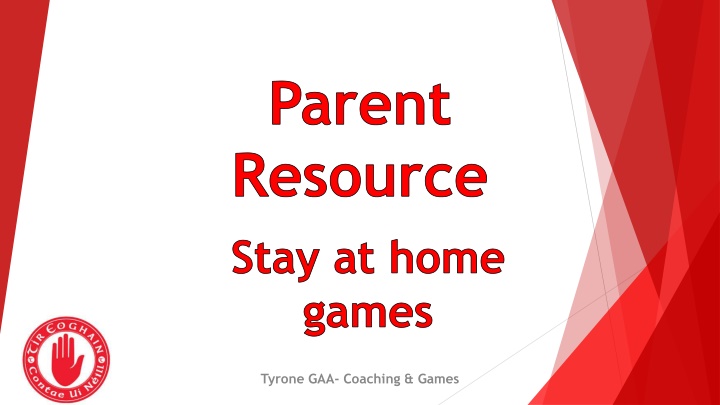 parent resource stay at home games