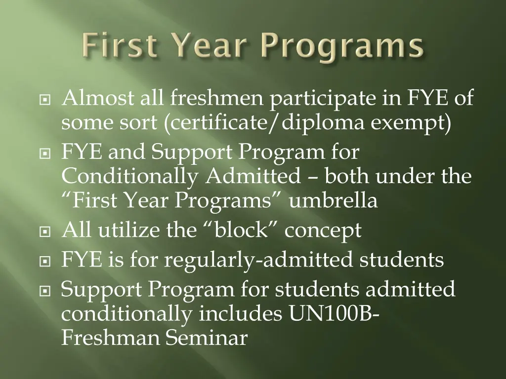 almost all freshmen participate in fye of some