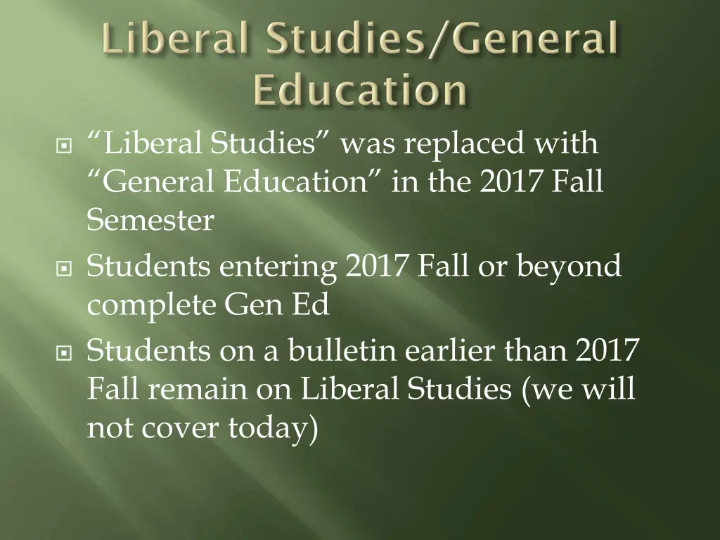 liberal studies was replaced with general