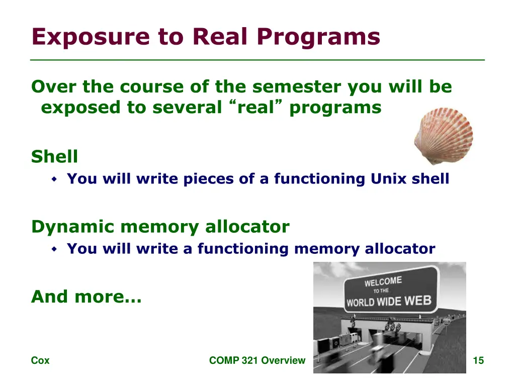 exposure to real programs