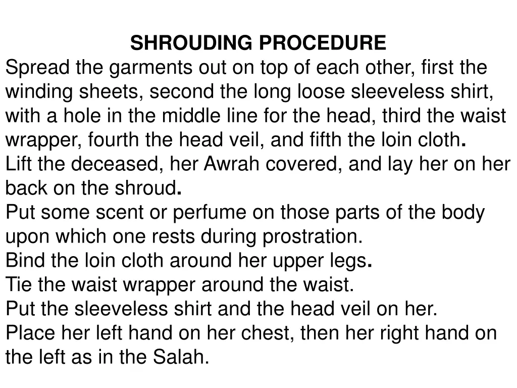 shrouding procedure spread the garments