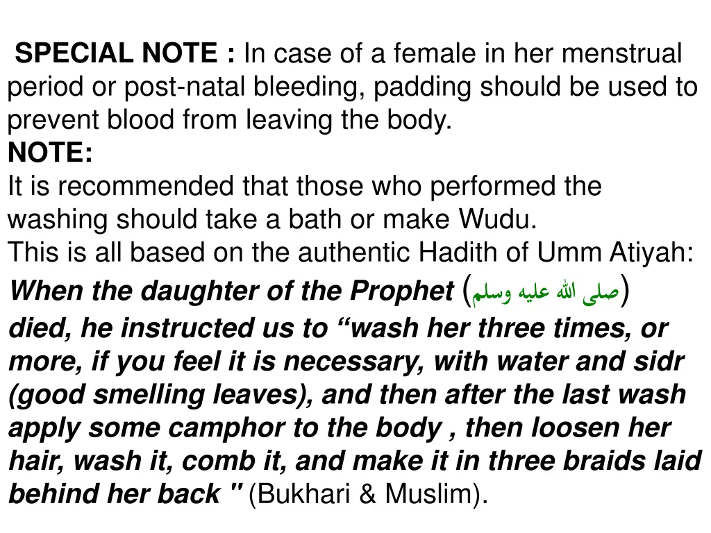 special note in case of a female in her menstrual