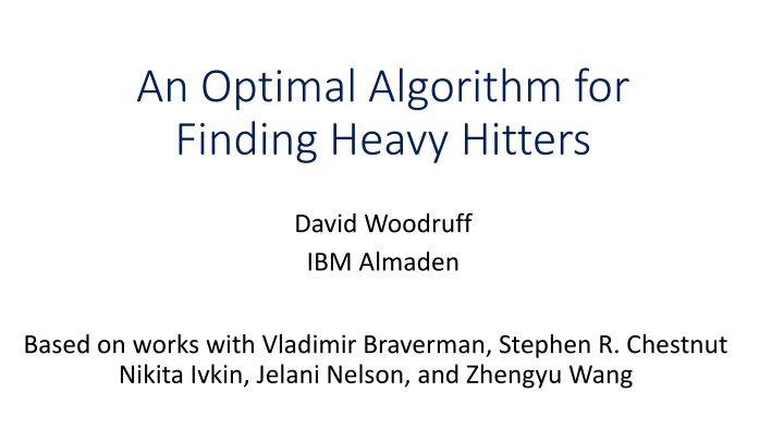 an optimal algorithm for finding heavy hitters