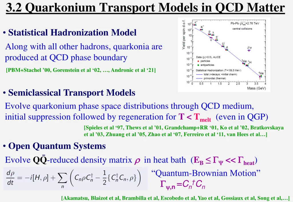 3 2 quarkonium transport models in qcd matter