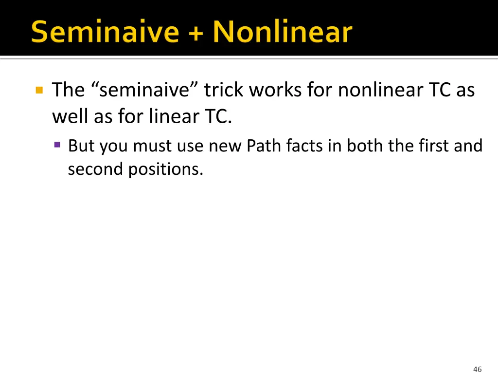 the seminaive trick works for nonlinear