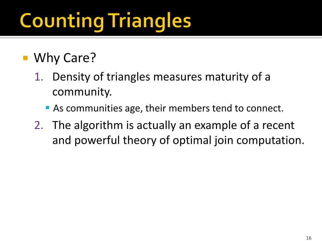 why care 1 density of triangles measures maturity