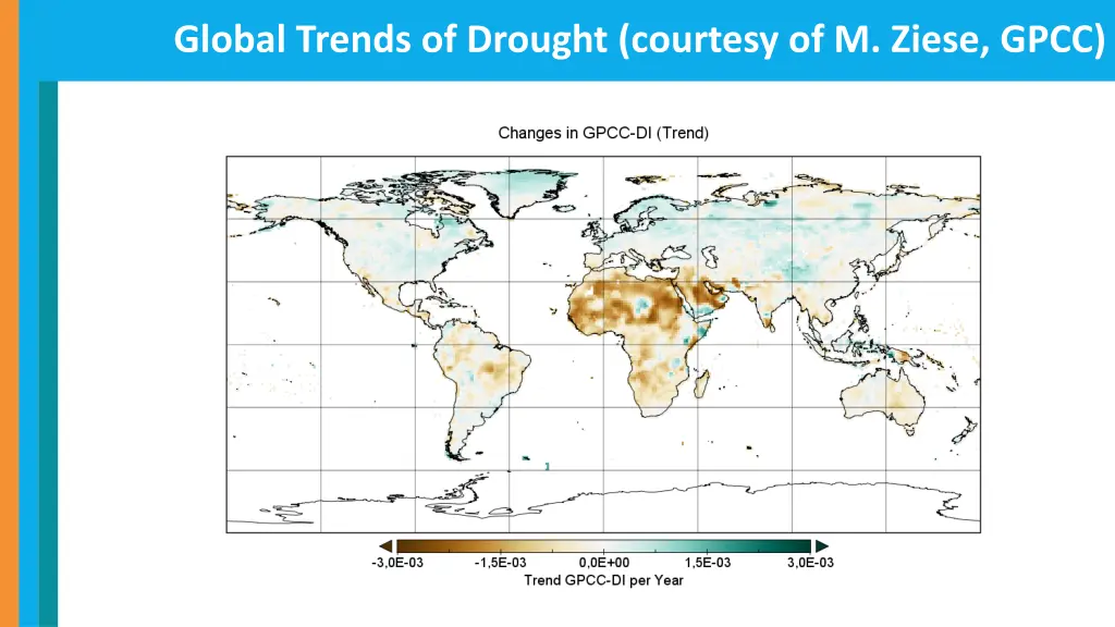 global trends of drought courtesy of m ziese gpcc