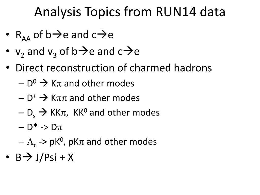 analysis topics from run14 data