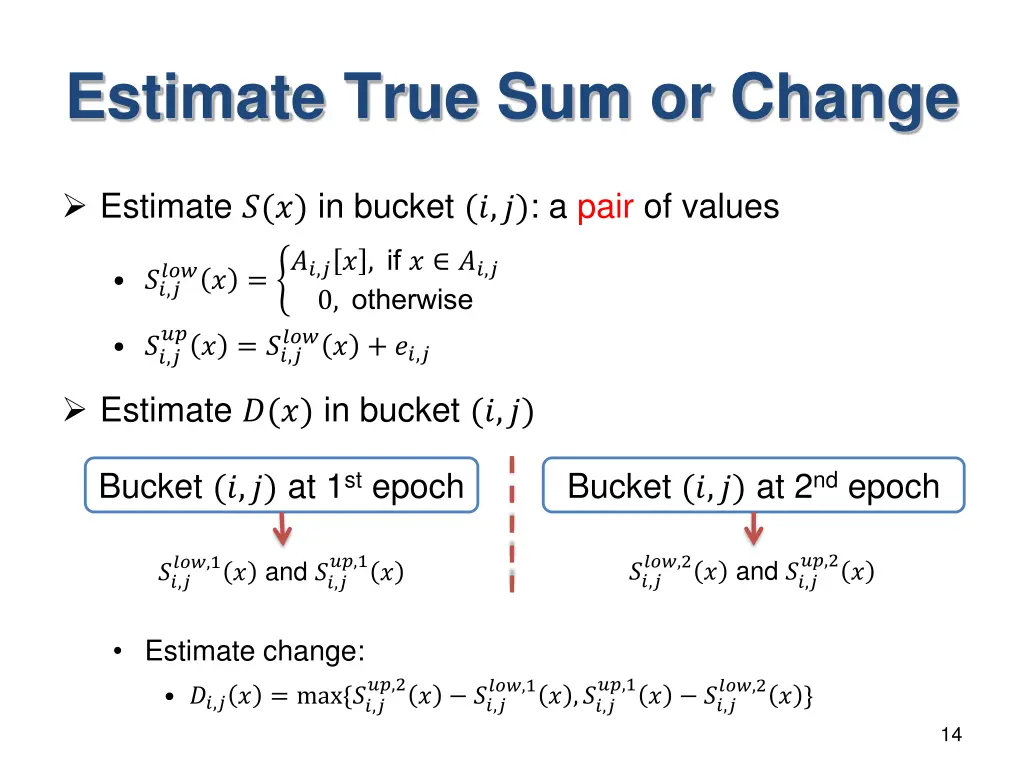 estimate true sum or change