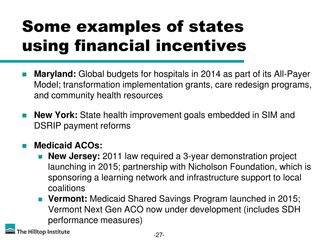 some examples of states using financial incentives