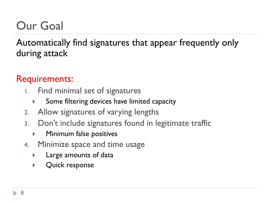 our goal automatically find signatures that