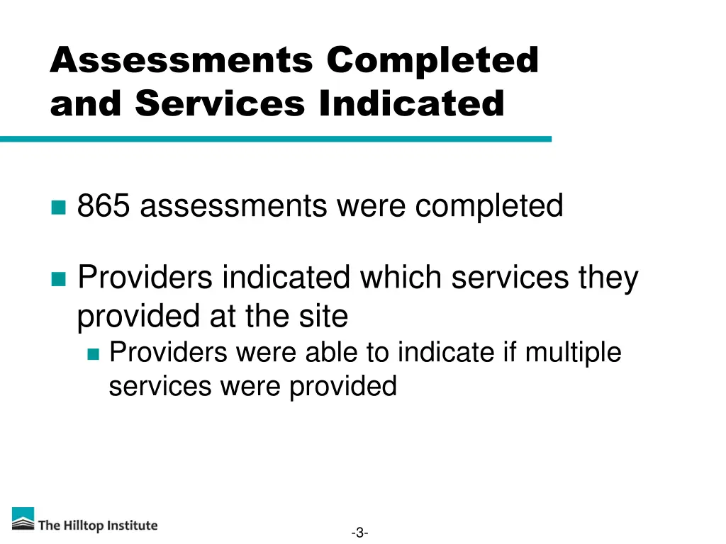 assessments completed and services indicated