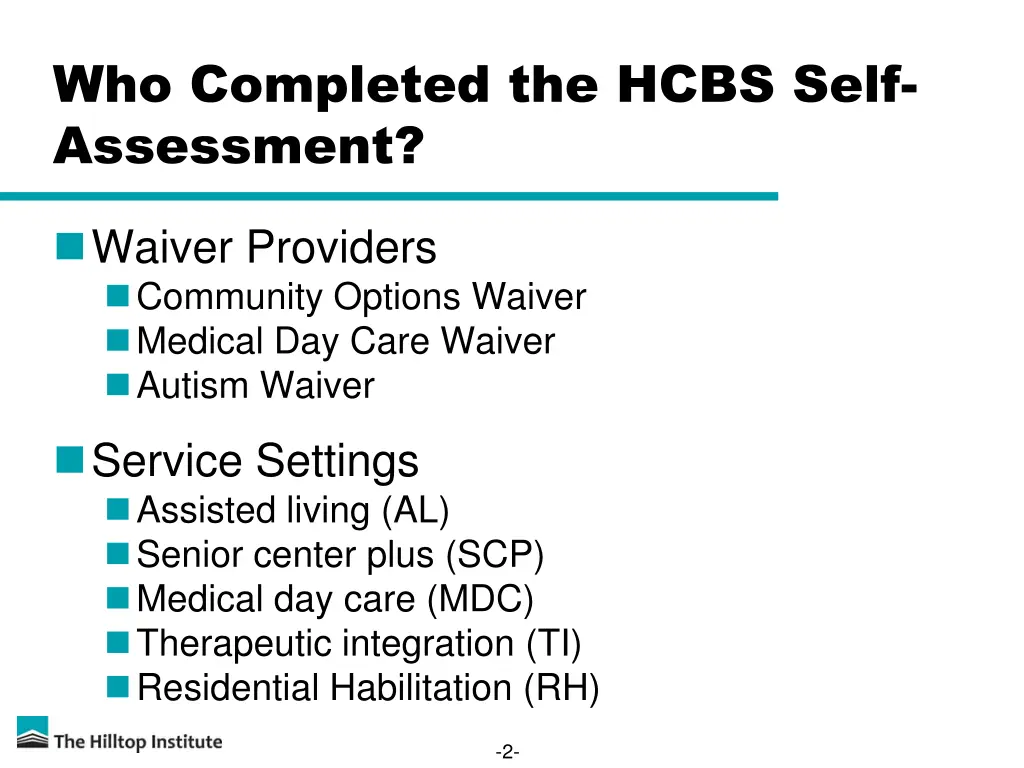 who completed the hcbs self assessment