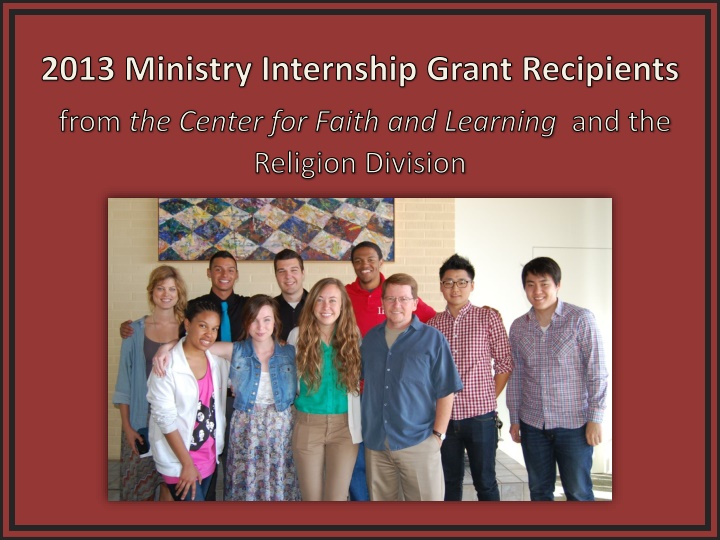 2013 ministry internship grant recipients