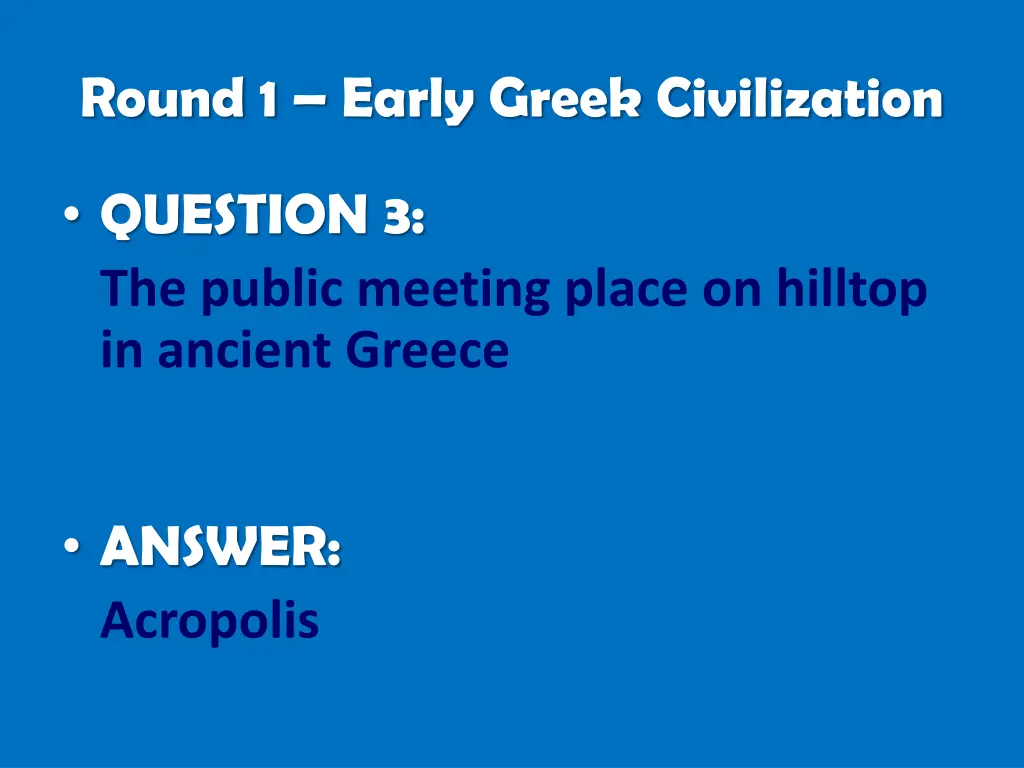 round 1 early greek civilization 2