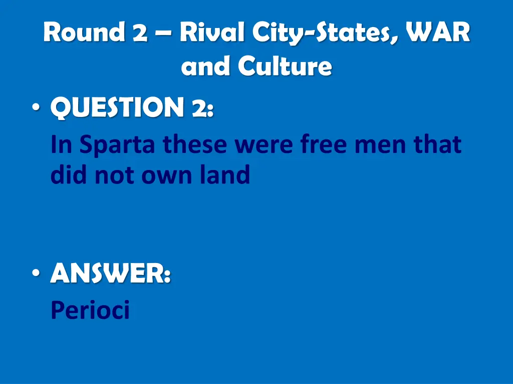 round 2 rival city states war and culture 1