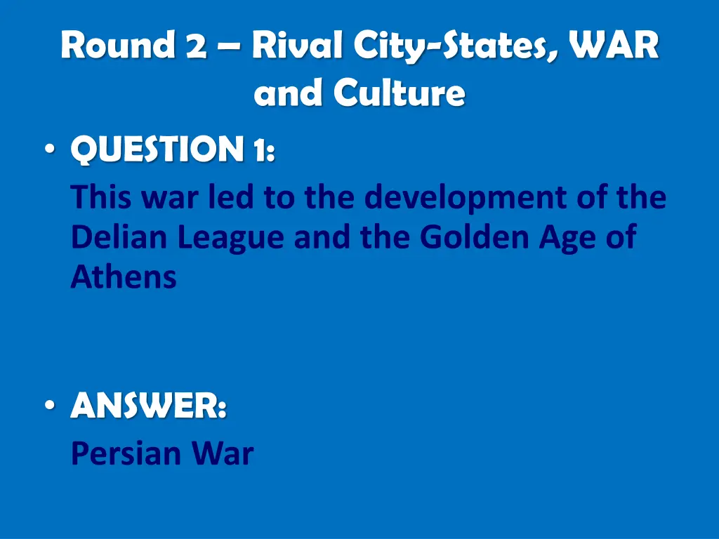 round 2 rival city states war and culture