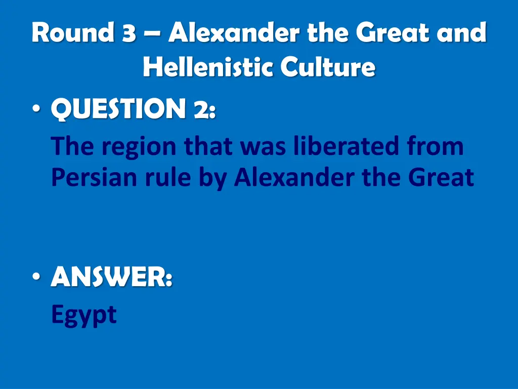 round 3 alexander the great and hellenistic 1