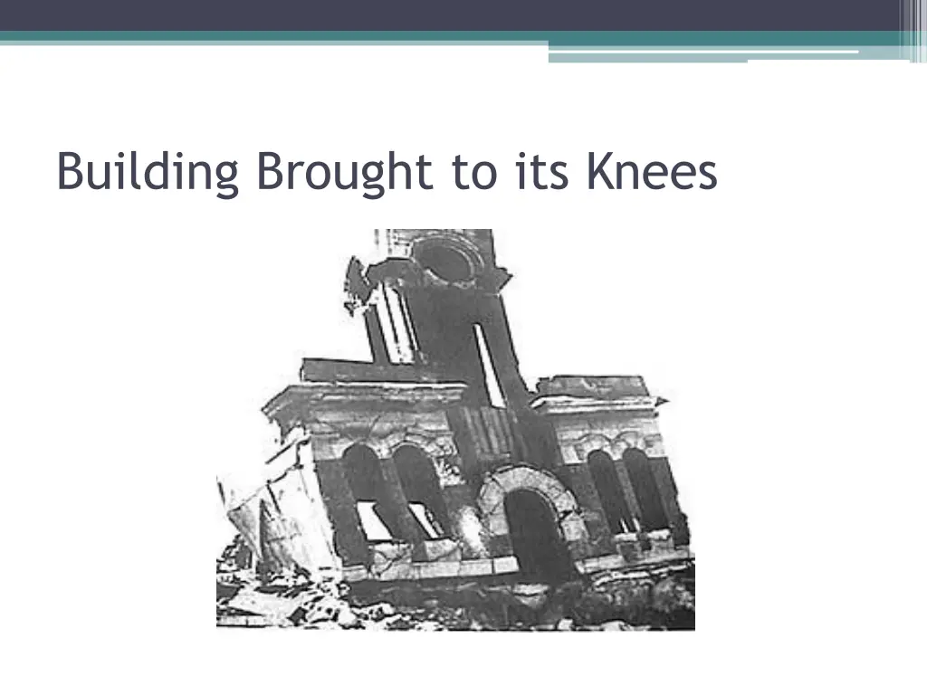 building brought to its knees