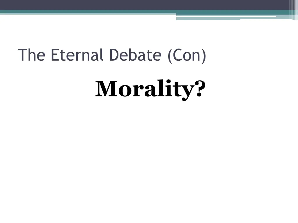 the eternal debate con