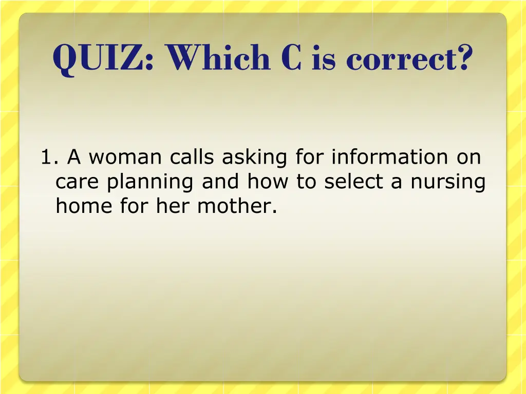 quiz which c is correct