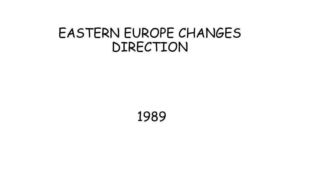 eastern europe changes direction