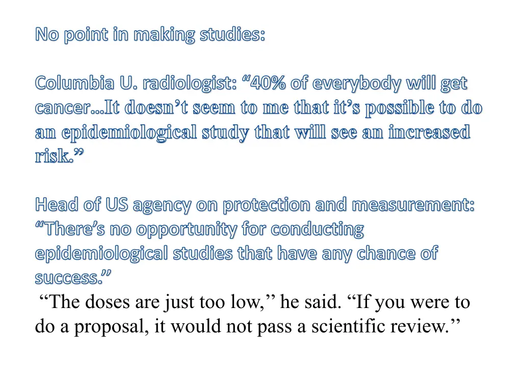 no point in making studies 2