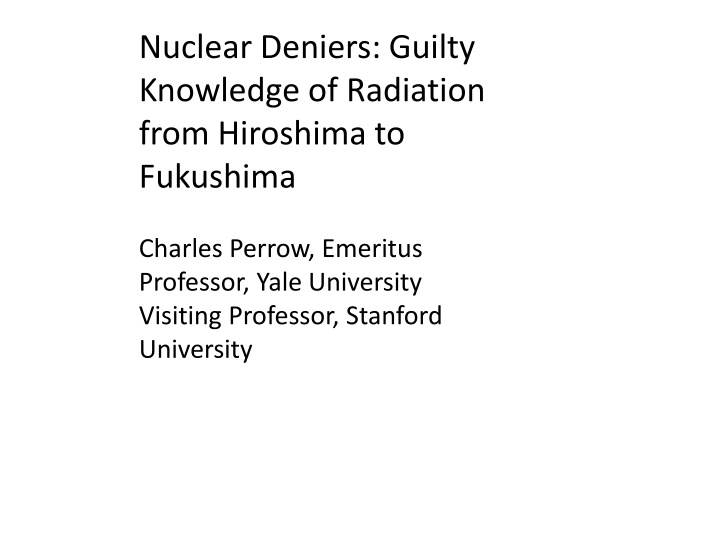 nuclear deniers guilty knowledge of radiation