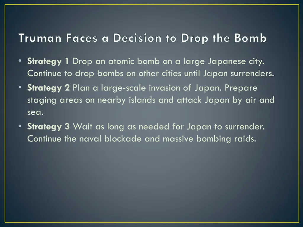 truman faces a decision to drop the bomb 2