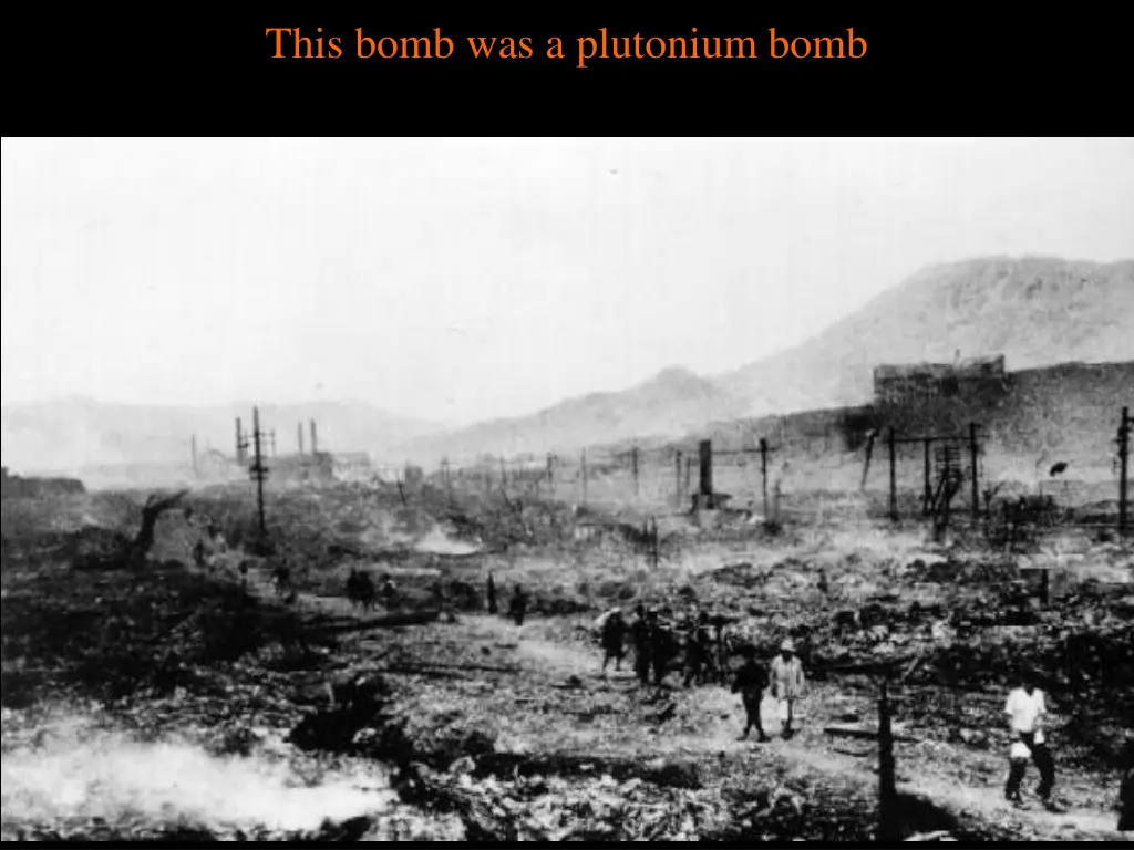 this bomb was a plutonium bomb