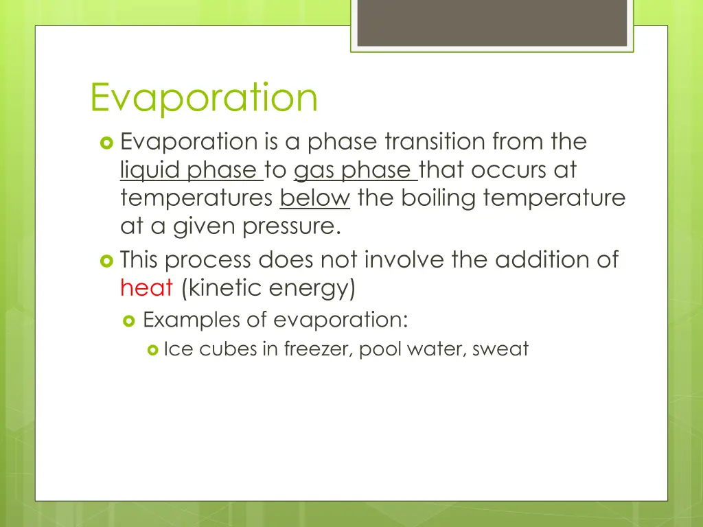 evaporation evaporation is a phase transition