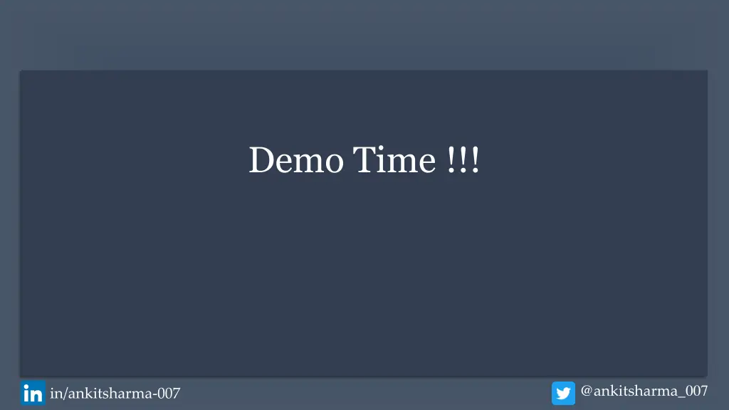 demo time