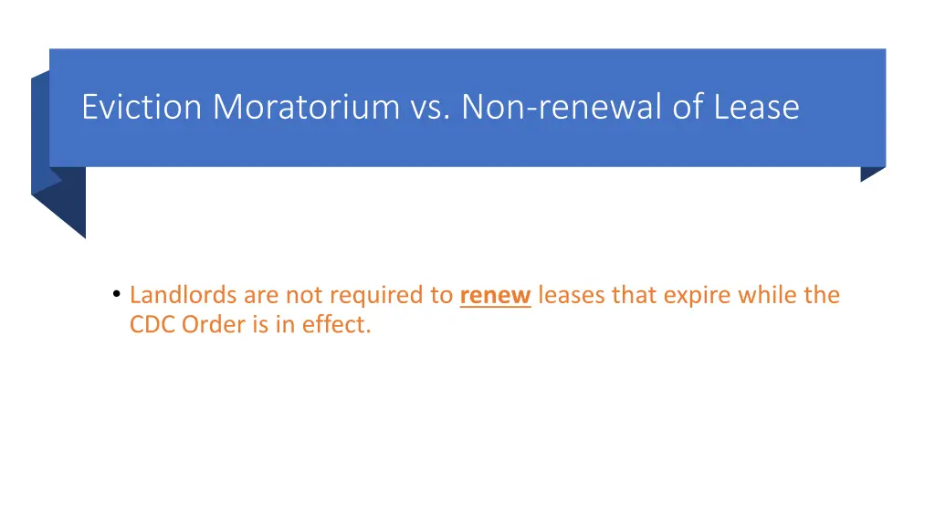 eviction moratorium vs non renewal of lease