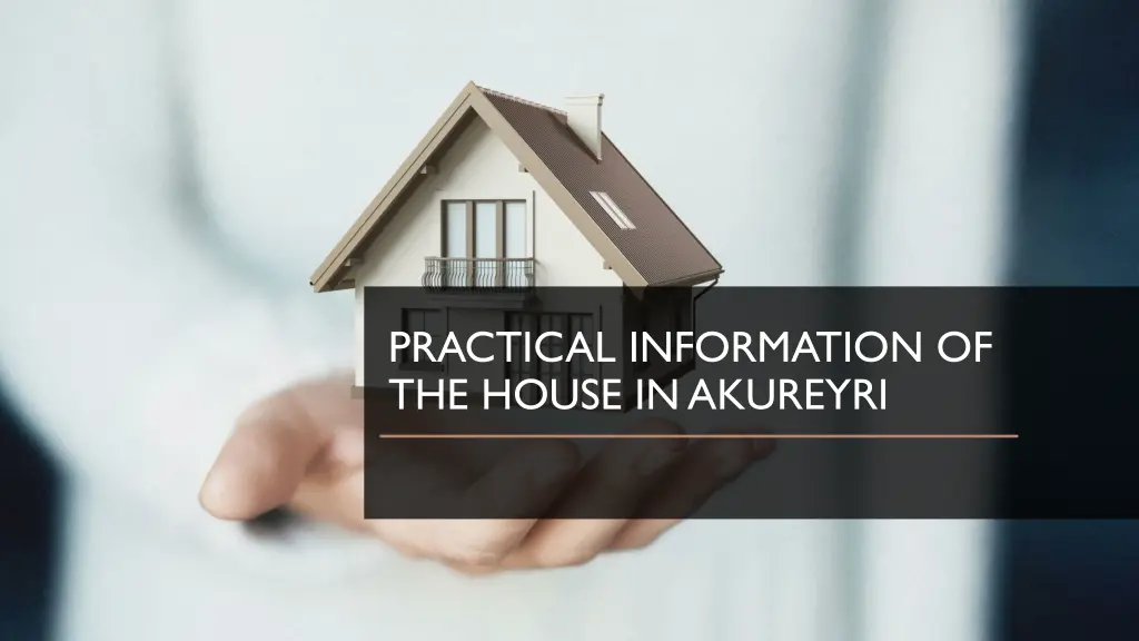 practical information of the house in akureyri